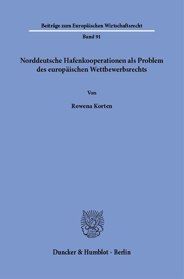 Norddeutsche Hafenkooperationen als Problem des europäischen Wettbewerbsrechts