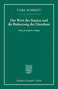 E-Book (epub) Der Wert des Staates und die Bedeutung des Einzelnen. von Carl Schmitt