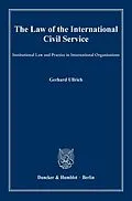 E-Book (epub) The Law of the International Civil Service. von Gerhard Ullrich
