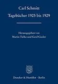 E-Book (epub) Tagebücher 1925 bis 1929. von Carl Schmitt