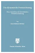 E-Book (pdf) Die dynamische Preisrechnung. von Ernst Reinhard Blottner