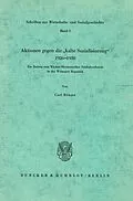 E-Book (pdf) Aktionen gegen die »kalte Sozialisierung« 1926-1930. von Carl Böhret