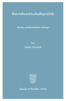 E-Book (pdf) Betriebswirtschaftspolitik. von Walter Heinrich