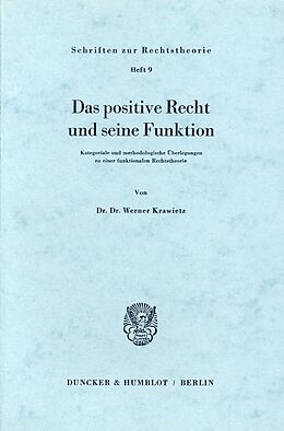 E-Book (pdf) Das positive Recht und seine Funktion. von Werner Krawietz