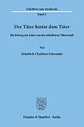 E-Book (pdf) Der Täter hinter dem Täter. von Friedrich-Christian Schroeder