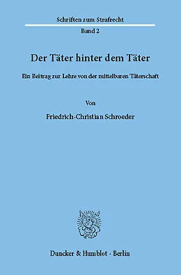 E-Book (pdf) Der Täter hinter dem Täter. von Friedrich-Christian Schroeder