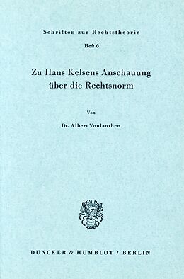 E-Book (pdf) Zu Hans Kelsens Anschauung über die Rechtsnorm. von Albert Vonlanthen
