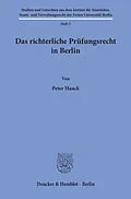 E-Book (pdf) Das richterliche Prüfungsrecht in Berlin. von Peter Hauck
