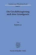 E-Book (pdf) Die Geschäftsregierung nach dem Grundgesetz. von Rudolf Lutz