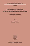 E-Book (pdf) Der technische Fortschritt in der neueren ökonomischen Theorie. von Helmut Walter