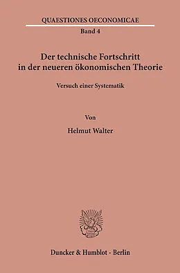 E-Book (pdf) Der technische Fortschritt in der neueren ökonomischen Theorie. von Helmut Walter