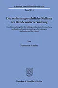 E-Book (pdf) Die verfassungsrechtliche Stellung der Bundeswehrverwaltung. von Hermann Schulte