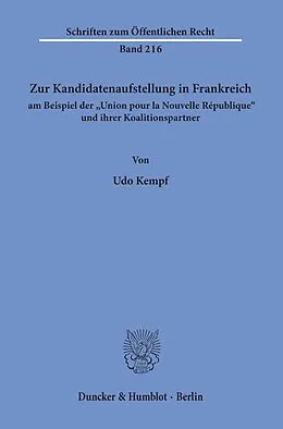 E-Book (pdf) Zur Kandidatenaufstellung in Frankreich am Beispiel der »Union pour la Nouvelle République« und ihrer Koalitionspartner. von Udo Kempf