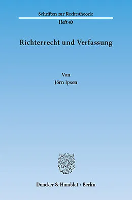 E-Book (pdf) Richterrecht und Verfassung. von Jörn Ipsen