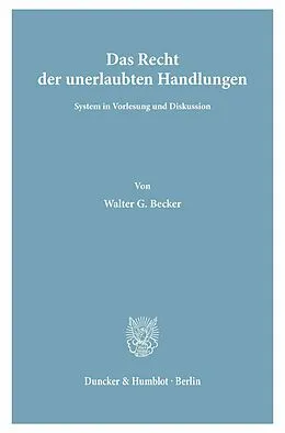 E-Book (pdf) Das Recht der unerlaubten Handlungen. von Walter G. Becker