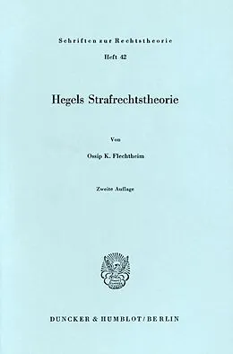 E-Book (pdf) Hegels Strafrechtstheorie. von Ossip K. Flechtheim