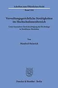 E-Book (pdf) Verwaltungsgerichtliche Streitigkeiten im Hochschulinnenbereich, von Manfred Heinrich
