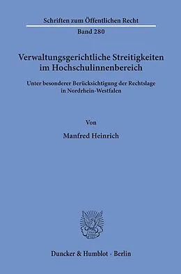 E-Book (pdf) Verwaltungsgerichtliche Streitigkeiten im Hochschulinnenbereich, von Manfred Heinrich