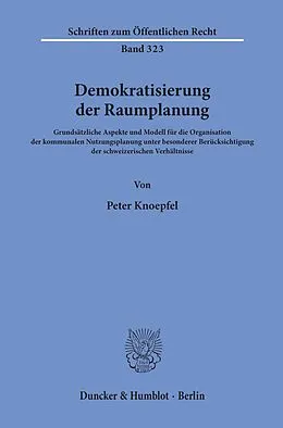 E-Book (pdf) Demokratisierung der Raumplanung. von Peter Knoepfel