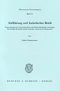 E-Book (pdf) Aufklärung und katholisches Reich. von Notker Hammerstein