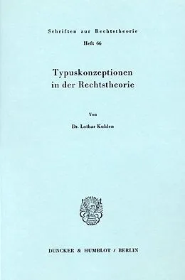 E-Book (pdf) Typuskonzeptionen in der Rechtstheorie. von Lothar Kuhlen