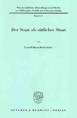 E-Book (pdf) Der Staat als sittlicher Staat. von Ernst-Wolfgang Böckenförde