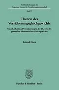 E-Book (pdf) Theorie des Versicherungsgleichgewichts. von Roland Eisen