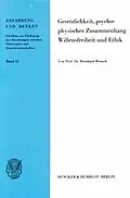 E-Book (pdf) Gesetzlichkeit, Psychophysischer Zusammenhang, Willensfreiheit und Ethik. von Bernhard Rensch