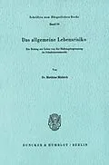 E-Book (pdf) Das allgemeine Lebensrisiko. von Matthias Mädrich