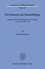 E-Book (pdf) Der Beamte als Staatsbürger. von Frank Rottmann