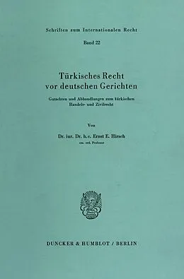 E-Book (pdf) Türkisches Recht vor deutschen Gerichten. von Ernst E. Hirsch