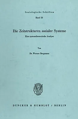 E-Book (pdf) Die Zeitstrukturen sozialer Systeme. von Werner Bergmann
