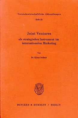 E-Book (pdf) Joint ventures als strategisches Instrument im internationalen Marketing. von Klaus Seibert
