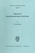 E-Book (pdf) Haftung für Energieleiterstörungen durch Dritte. von Jochen Taupitz