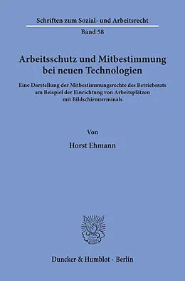 E-Book (pdf) Arbeitsschutz und Mitbestimmung bei neuen Technologien. von Horst Ehmann