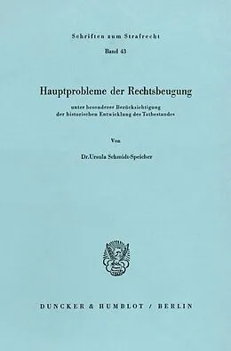 E-Book (pdf) Hauptprobleme der Rechtsbeugung von Ursula Schmidt-Speicher