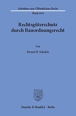 E-Book (pdf) Rechtsgüterschutz durch Bauordnungsrecht. von Bernd H. Schulte