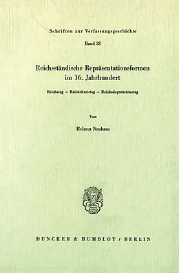 E-Book (pdf) Reichsständische Repräsentationsformen im 16. Jahrhundert. von Helmut Neuhaus
