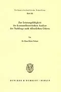 E-Book (pdf) Zur Leistungsfähigkeit der konsumtheoretischen Analyse der Nachfrage nach öffentlichen Gütern. von Hans-Dieter Stolper