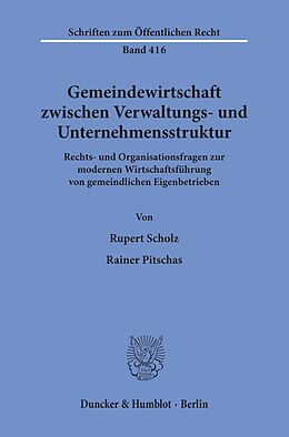 E-Book (pdf) Gemeindewirtschaft zwischen Verwaltungs- und Unternehmensstruktur. von Rainer Pitschas