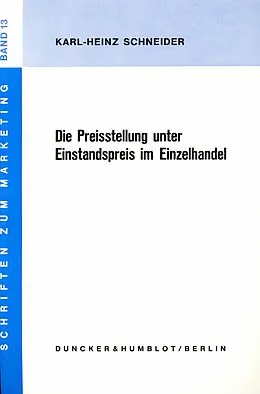 E-Book (pdf) Die Preisstellung unter Einstandspreis im Einzelhandel. von Karl-Heinz Schneider