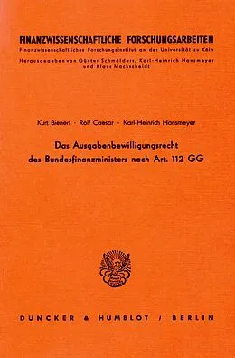E-Book (pdf) Das Ausgabenbewilligungsrecht des Bundesfinanzministers nach Art. 112 GG. von Karl-Heinrich Hansmeyer