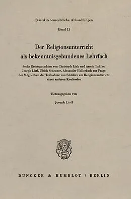 E-Book (pdf) Der Religionsunterricht als bekenntnisgebundenes Lehrfach. von 