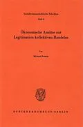 E-Book (pdf) Ökonomische Ansätze zur Legitimation kollektiven Handelns. von Michael Fritsch