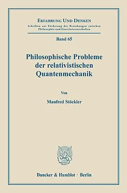E-Book (pdf) Philosophische Probleme der relativistischen Quantenmechanik. von Manfred Stöckler