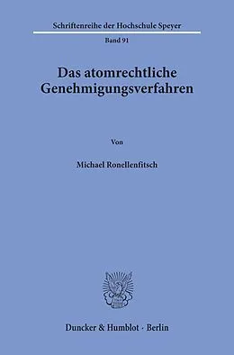 E-Book (pdf) Das atomrechtliche Genehmigungsverfahren. von Michael Ronellenfitsch