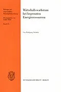 E-Book (pdf) Wirtschaftswachstum bei begrenzten Energieressourcen. von Wolfgang Ströbele