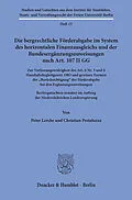 E-Book (pdf) Die bergrechtliche Förderabgabe im System des horizontalen Finanzausgleichs und der Bundesergänzungszuweisungen nach Art. 107 II GG. von Christian Pestalozza