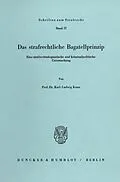 E-Book (pdf) Das strafrechtliche Bagatellprinzip. von Karl-Ludwig Kunz