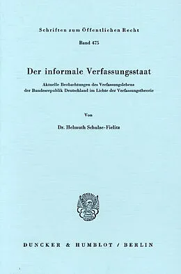 E-Book (pdf) Der informale Verfassungsstaat. von Helmuth Schulze-Fielitz